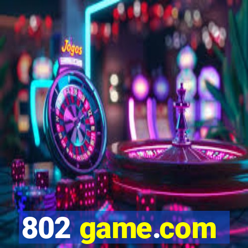 802 game.com